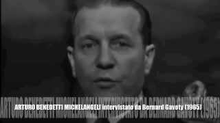 Arturo Benedetti Michelangeli intervistato da Bernard Gavoty 1965 [upl. by Odlaumor]