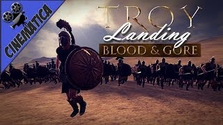 CINEMATIC  MONTAGE  TROY LANDING Achilles amp The Myrmidons  Blood amp Gore  byAguacatemorboso [upl. by Lledor123]