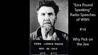 Ezra Pound Radio 14 March 6 1942 quotWhy Pick on the Jewquot [upl. by Atnwahsal]