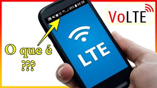 O que é Vo LTE  VoLte Devo me preocupar  Sigla vo LTE no celular 2021 [upl. by Tally]