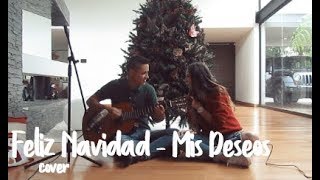 Feliz Navidad  Mis Deseos  Michael Buble Ft Thalia Cover JampA [upl. by Tenney280]