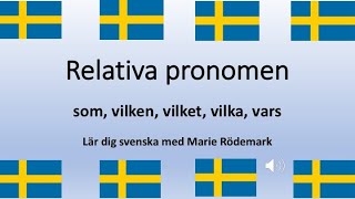 Lär dig svenska  Relativa pronomen  Learn Swedish [upl. by Melleta]