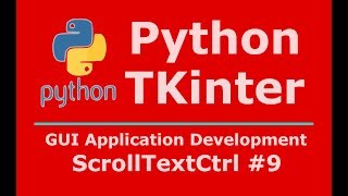 9 Python Tkinter ScrollTextCtrl [upl. by Linc491]