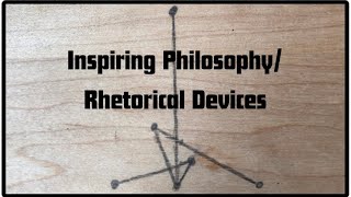 Inspiring Philosophy Rhetorical Devices [upl. by Llerrac]