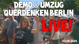 ❗ LIVE ❗ Großdemonstration Querdenken BERLIN quotfür Frieden amp Freiheitquot Umzug 03082024  Gegendemo [upl. by Temhem]