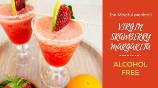 Virgin Strawberry Margarita  NonAlcoholic Cocktail for Summer  The Mindful Mocktail [upl. by Nuawaj534]