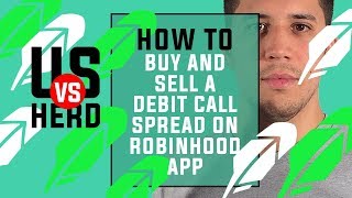 How To Buy And Sell A Debit Call Spread On Robinhood App [upl. by Geer]