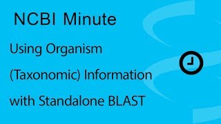 NCBI Minute Using organism taxonomic information with standalone BLAST [upl. by Linette]