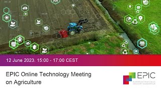 EPIC Online Technology Meeting on Agriculture [upl. by Nilahs941]