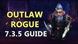 735 Outlaw Rogue Guide PvE [upl. by Acisej]