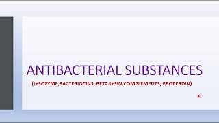 ANTIBACTERIAL SUBSTANCES [upl. by Ardnikat]