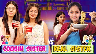 Sibling War  REAL Sister vs COUSIN Sister  Types of Sisters  Kahani Har Family Ki  MyMissAnand [upl. by Adnim]