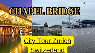 Switzerland Day 2Zurich Tours  LuzernSwitzerland  One of the oldest bridges in Europe [upl. by Artimid]