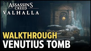 Venutius Tomb Walkthrough Tombs of the Fallen Assassins Creed Valhalla [upl. by Briney]