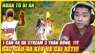 FREE FIRE  NHÂN TÀI BÍ ẨN 1 CÂN 48 ĐÁ STREAMS 3 PHÁ THẦN ĐỒNG 11T  BÁC GẤU RA KÈO TRỰC TIẾP [upl. by Wsan336]