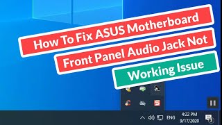 How to Fix ASUS Motherboard Front Panel Audio Jack Not Working Issue [upl. by Lothaire828]