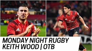 Keith Wood  Monday Night Rugby  Munster flyhalf battle heating up [upl. by Hatti]