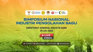 Simposium Nasional Industri Pengolahan Sagu 2024 [upl. by Zamora]