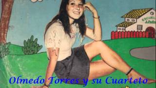 CUMBIA DE MIS PENAS  OLMEDO TORRES [upl. by Doubler287]