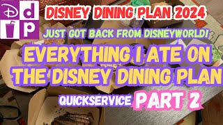 Everything I Ate On The Disney Dining Plan Part 2 May 2024 Disneyworld  Quickservice [upl. by Edya836]