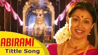 Abirami  Title Song  Gautami Tadimalla  Kalpana  Kalaignar TV [upl. by Osmo]