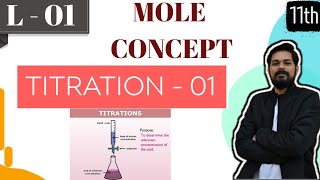 Mole Concept 3 Titration1 ।Class 11 L1  Acid Base titration  Redox Titration  Normality [upl. by Kraska]