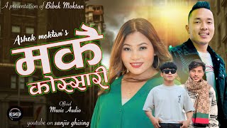 Makai Kossari  New Tamang Selo Song  FtSanjiv Ghising Sumina Lo Ashok Moktan amp Bibek Moktan [upl. by Pik]