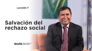 Salvación del rechazo social Pr Saúl Valle  La Guía Familiar [upl. by Pembroke]