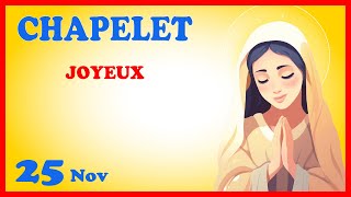 CHAPELET 🙏 Lundi 25 Nov  Mystères Joyeux [upl. by Ellynad]