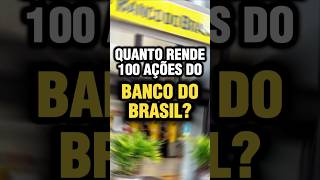 🚨 Quanto rende 100 ações de Banco do Brasil E 1000 ações Ações Bbas3 Bancodobrasil dividendos [upl. by Ahseinod]