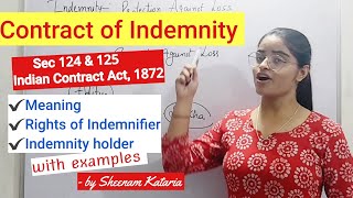 Contract of Indemnity  Sec 124 125  Indian Contract Act 1872 by Sheenam Kataria [upl. by Seroled938]