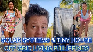 🇵🇭 Solar Systems Portable Fixed Tiny House Construction Progress OFF GRID ISLAND FAMILY PHILIPPINES [upl. by Pippas]