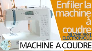 Comment enfiler la machine à coudre électronique Silvercrest de LIDL [upl. by Berlin]