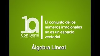 El conjunto de los números irracionales no es un espacio vectorial [upl. by Stalker]