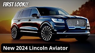 New 2024 Lincoln Aviator Redesign  New Generation FullSize SUV  First Look Interior Exterior [upl. by Ailisec]