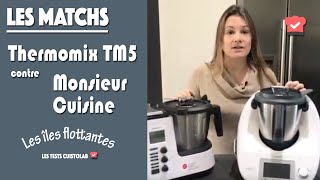 Thermomix TM5 contre Monsieur Cuisine Edition Plus pour la recette des îles flottantes [upl. by Idnahr]