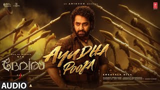 Ayudha Pooja Audio Song  Devara Part  1  NTR  Koratala Siva  Anirudh Ravichander  27 Sep 2024 [upl. by Filide984]