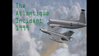 The Atlantique Incident [upl. by Asiul]