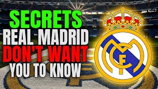 Secrets Real Madrid Dont Want You To Know [upl. by Richardson]