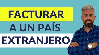 📢 CÓMO FACTURAR AL EXTRANJERO  AUTÓNOMOS ESPAÑA [upl. by Coster]