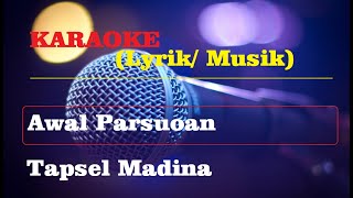 Karaoke Awal Parsuoan [upl. by Salangia]