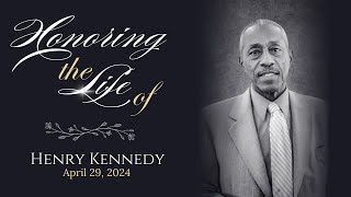 Celebrating The Life of Henry Kennedy  April 29 2024 [upl. by Onifur]