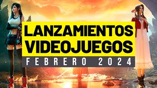 LOS VIDEOJUEGOS QUE SALEN EN FEBRERO DE 2024 [upl. by Duax]