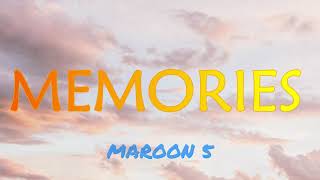 Maroon 5  Memories Lyrics [upl. by Yreva]