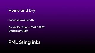 Home and Dry  Johnny Hawksworth  De Wolfe Music DWLP 3209 Full Track  PML Stinglinks 130 [upl. by Daeriam]