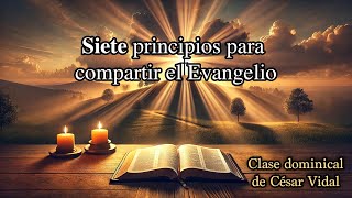 Siete principios para compartir el Evangelio  101124 [upl. by Darya255]