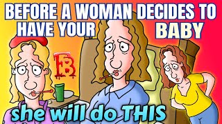 Right Before A Woman Decides To Have Your BabyShe Will Do THIS To Test You  mgtow [upl. by Carper]