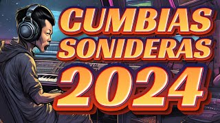 ✅2024 Cumbias Sonideras That Will Make You Dance All Night [upl. by Brynna]