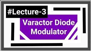 Varactor Diode Modulator [upl. by Alison630]