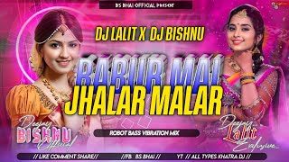 New Purulia Dj Song 2024 Babur Mai Jhalar Malar Dj Song Robot Powe Dj Lalit X Dj Bishnu official [upl. by Yeffej]